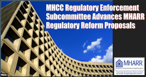 MHCCRegulatoryEnforcementSubcommitteeAdvancesMHARRRegulatoryReformProposals