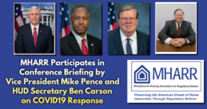 MHARRParticipatesConferenceBriefingByVicePresidentMikePenceHUDSecretaryBenCarsonBrianMontgomeryPhotosMarkWeissPhotoMHARRlogoCOVID19response