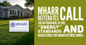 ManufacturedHousingAssociationForRegulatoryReformMHARR_ReiteratesCallforWithdrawalofDOE_ENERGY_StandardsRegulationsForManufacturedHomesLOGO