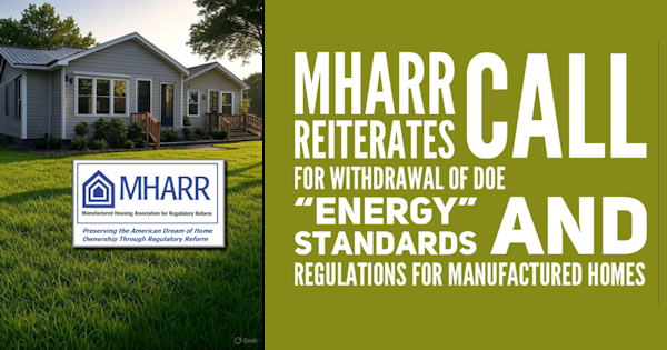ManufacturedHousingAssociationForRegulatoryReformMHARR_ReiteratesCallforWithdrawalofDOE_ENERGY_StandardsRegulationsForManufacturedHomesLOGO
