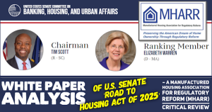 WhitePaperAnalysisU.S.SenateROADtoHousingAct2025ManufacturedHousingAssocForRegulatoryReformMHARR_CriticalReviewSenBankingHousingUrbanAffairsTimScottElizabethWarren