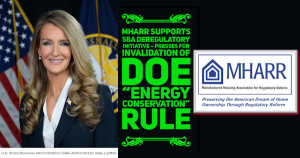 MHARR_SupportsSBA_DeregulatoryInitiativePressInvalidationDOE_EnergyRulePhotoU.S.SmallBusAdminSBA_AdministratorKellyLoefflerManufacturedHousingAssocRegulatoryReform
